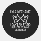 Im A Mechanic Cant Fix Stud Funny Car Auto Garage  Ronde Sticker (Voorkant)