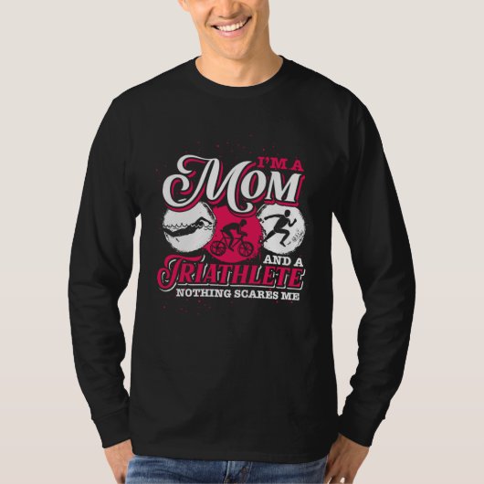 Im A Mom And A Triathlete Triathlon T-shirt (Voorkant)