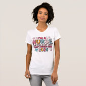 I'm A Nurse Happy Nurse Week May 2026 T-shirt (Voorkant volledig)