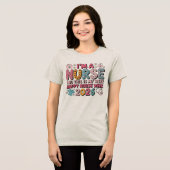 I'm A Nurse Happy Nurse Week May 2026 Tri-Blend Shirt (Voorkant volledig)