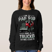 I'm A Pap Pap And Trucker Nothing Scares Me Father Trui (Voorkant)