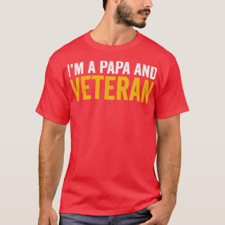 Im A Papa en Veteraan T-shirt