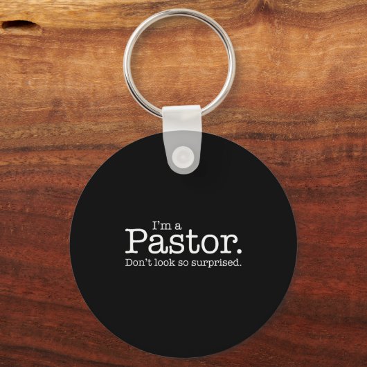 I'm A Pastor. Don't Look So Surprised. Funny Gift  Sleutelhanger (Voorkant)