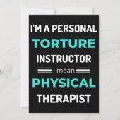 I'm A Personal Torture Instructor I Mean Physical Bedankkaart (Voorkant)