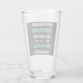 I'm A Personal Torture Instructor I Mean Physical Glas (Achterkant)
