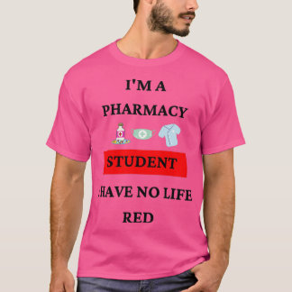 im a pharmacy student ik heb geen leven rood 15 t-shirt