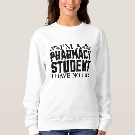 I'm A Pharmacy Student Tech Technician Pharmacist Trui (Voorkant)