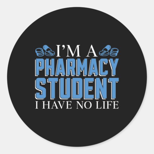 I'm A Pharmacy Student Technician Tech Pharmacist Ronde Sticker (Voorkant)