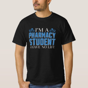 I'm A Pharmacy Student Technician Tech Pharmacist T-shirt