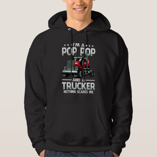 I'm A Pop Pop And Trucker Nothing Scares Me Father Hoodie (Voorkant)