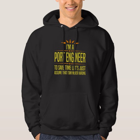 Im a Port Engineer Hoodie (Voorkant)