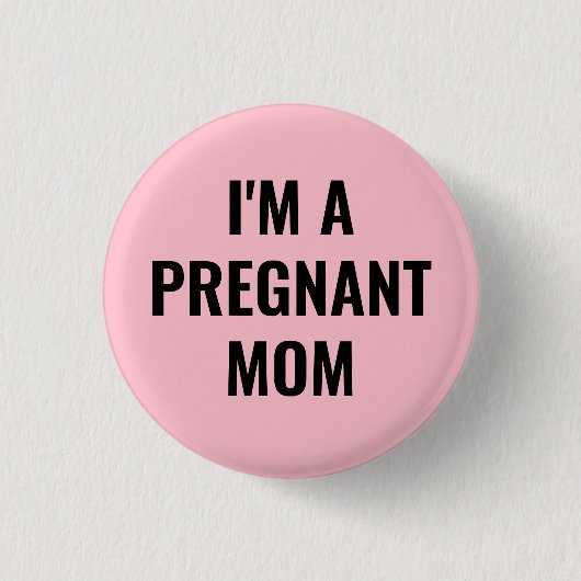 I'm a pregnant mom ronde button 3,2 cm (Voorkant)