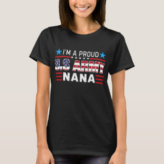 Im A Proud Army Nana Us Vlag T-shirt