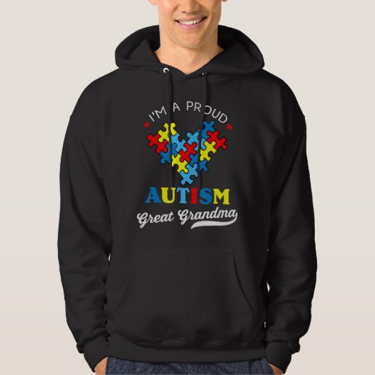 I'm A Proud Autism Great Grandma - Perfect for gra Hoodie (Voorkant)