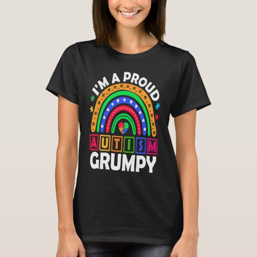 I'm a Proud Autism Grumpy Rainbow Autism Awarenes T-shirt (Voorkant)