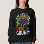 I'm a Proud Autism Grumpy  Rainbow Autism Awarenes Trui (Voorkant)