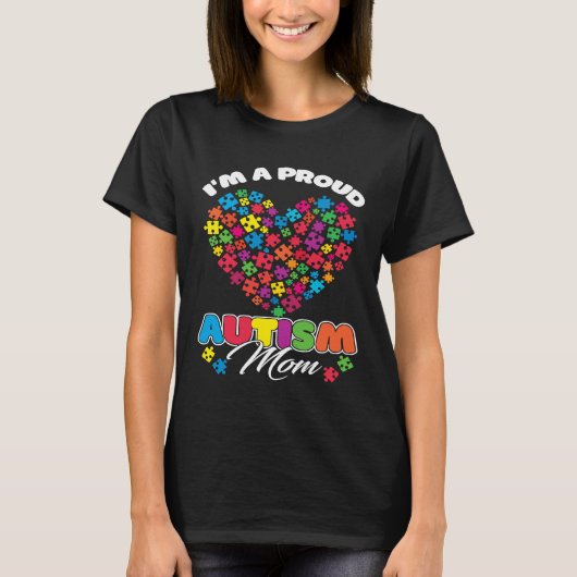 I'm A Proud Autism Mom Puzzle Heart Autism Awarene T-shirt (Voorkant)