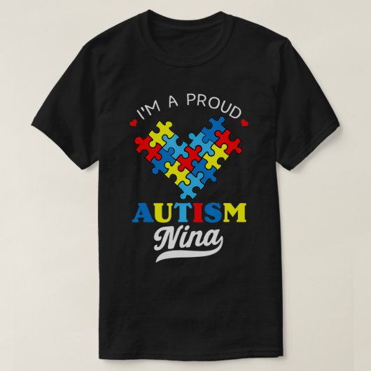I'm A Proud Autism Nina Autism Awareness Autistic  T-shirt (Design voorkant)