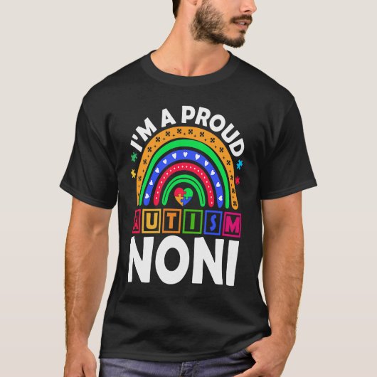 I'm a Proud Autism Noni  Rainbow Autism Awareness T-shirt (Voorkant)