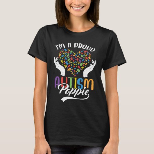 I'm A Proud Autism Poppie Autism Puzzle Heart Awar T-shirt (Voorkant)