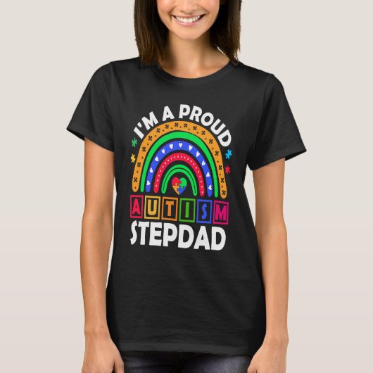 I'm a Proud Autism Stepdad  Rainbow Autism Awarene T-shirt (Voorkant)