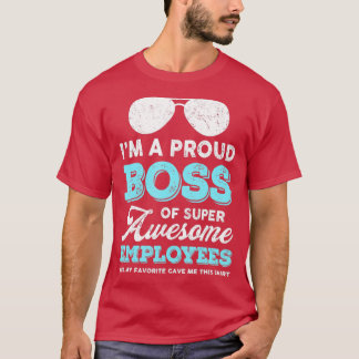 Im a proud board of Super Geweldige Employees Funn T-shirt