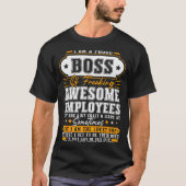 I'm A Proud Boss Of Freaking Awesome Employees Fun T-shirt (Voorkant)