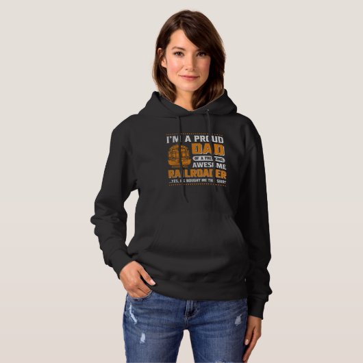 I'm A Proud Dad Of A Freaking Awesome Railroader Y Hoodie (Voorkant volledig)