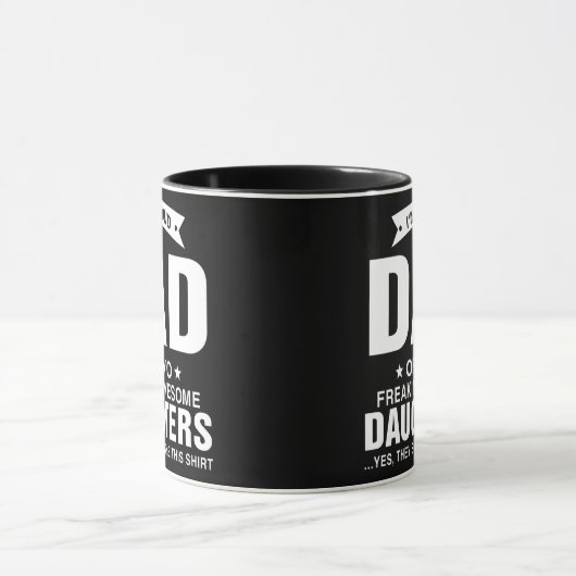 I'm A Proud Dad Of Two Freaking Awesome Daughters Mok (Midden)