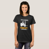Im A Proud Forklift Operator Forklift Driver   T-shirt (Voorkant volledig)