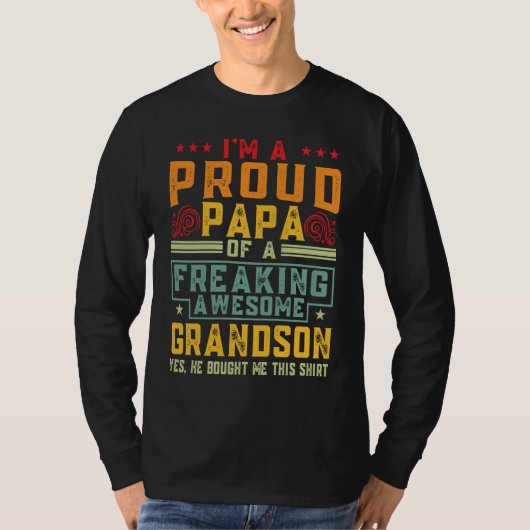 I'm A Proud Papa Of A Freaking Awesome Grandson Gr T-shirt (Voorkant)