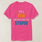 Im A PSW en zelfs ik kan Fix Stompen T-shirt (Design voorkant)