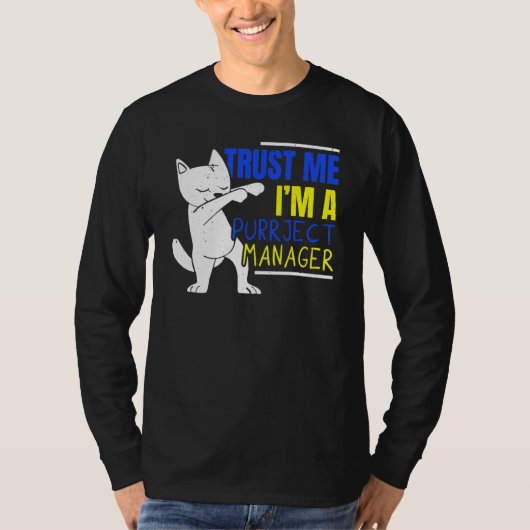 I'm A Purrject Manager Job Project Manager Cat T-shirt (Voorkant)