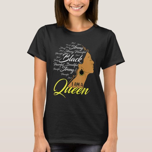 Im a Queen Strong Black African American Afro Wome T-shirt (Voorkant)