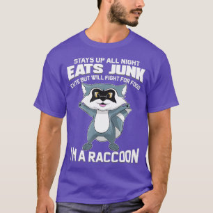 Im a Raccoon Funny Animal Gift for Trash Panda T-shirt