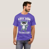 Im a Raccoon Funny Animal Gift for Trash Panda T-shirt (Voorkant volledig)