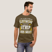 Im a Retired Electrician for Electrical Worker T-shirt (Voorkant volledig)