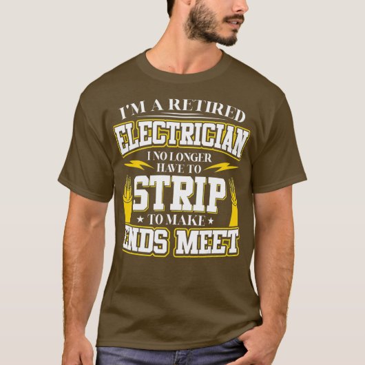 Im a Retired Electrician for Electrical Worker T-shirt (Voorkant)