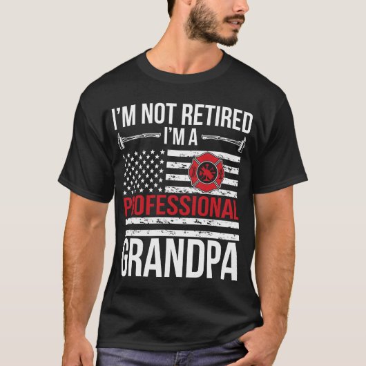 IM A Retired Firefighter Grandpa Fire gift T-shirt (Voorkant)