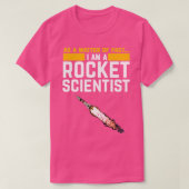 Im a Rocket Scientist Funny Aerospace Engineer Sci T-shirt (Design voorkant)