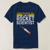 Im a Rocket Scientist Funny Rocket Science T-shirt (Design voorkant)