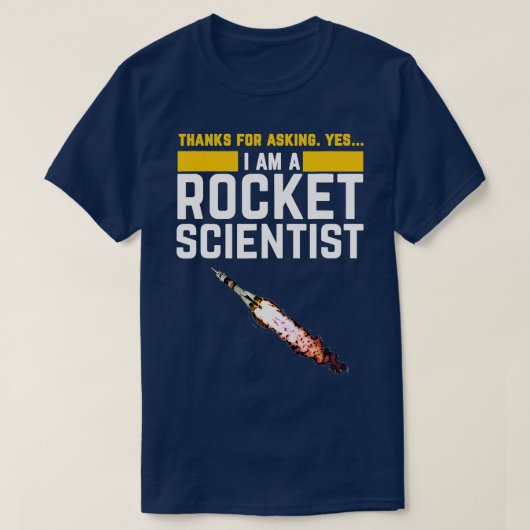 Im a Rocket Scientist Funny Rocket Science T-shirt (Design voorkant)