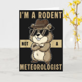 Im A Rodent Not A Meteorologist Happy Groundhog Da Kaart (Gele Bloem)
