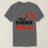 IM A SCIENCE NINJA T-SHIRT (Design voorkant)