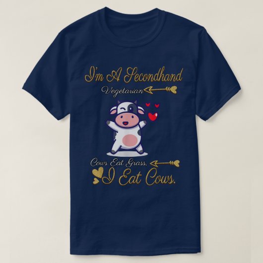 I'm A Secondhand Vegetarian Funny Sarcasm  T-shirt (Design voorkant)