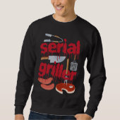 I'm A Serial Griller Funny Men Grill Barbeque Fath Trui (Voorkant)