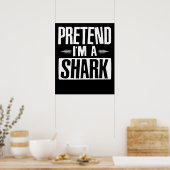 Im a Shark Funny Words Gifts Poster (Keuken)