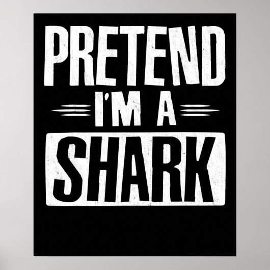 Im a Shark Funny Words Gifts Poster (Voorkant)