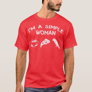 Im a Simple Woman Parrot Bird Owner Parrot Mam 457 T-shirt