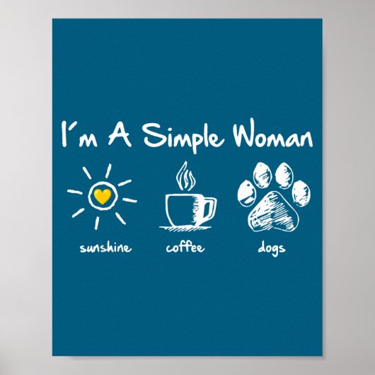 I'm A Simple Woman Sunshine Coffee Dog Paw Cute Fu Poster (Voorkant)